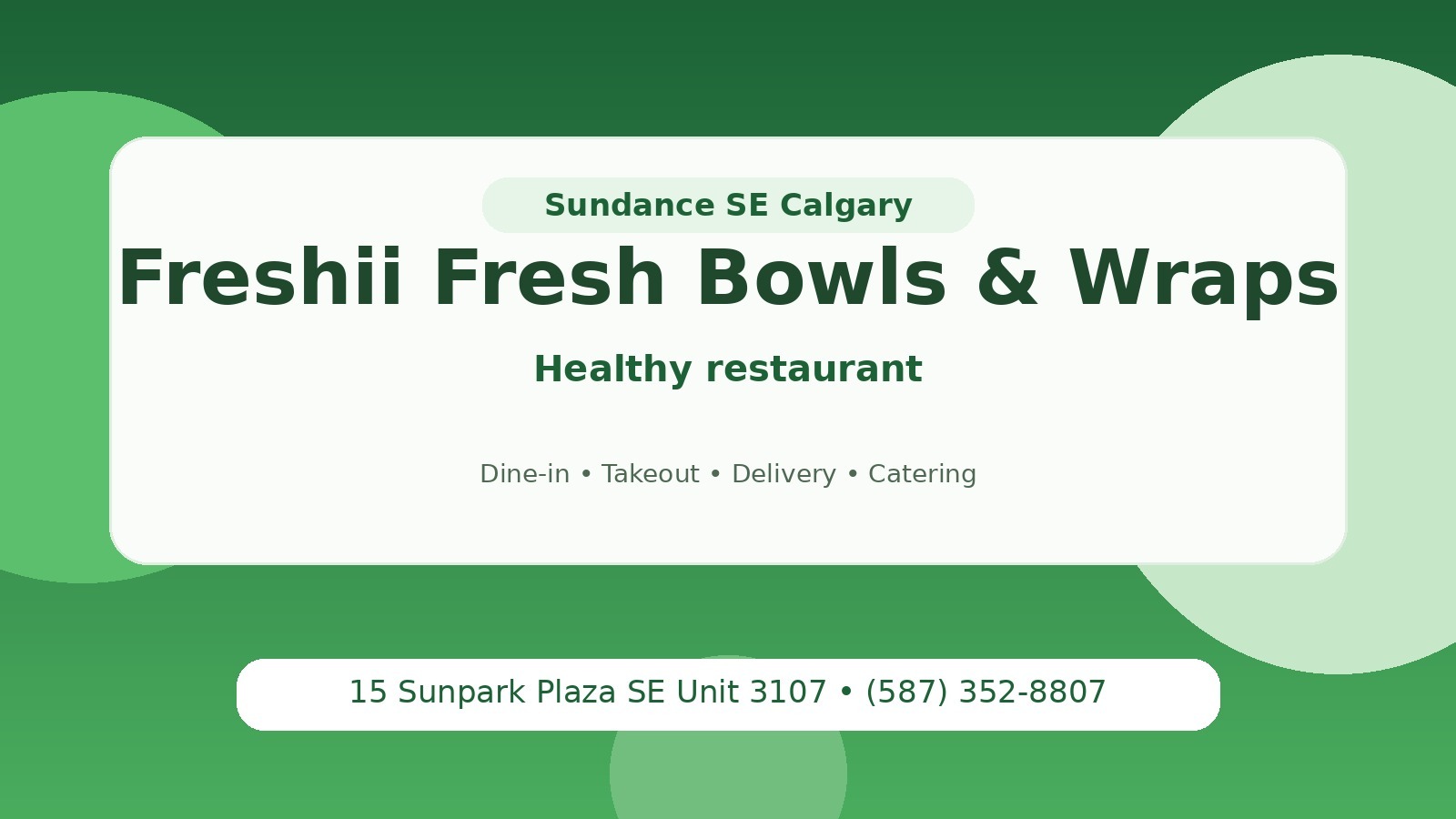 Freshii restaurant storefront in Sundance SE Calgary — located at 15 Sunpark Plaza SE serving fresh bowls, wraps, and salads